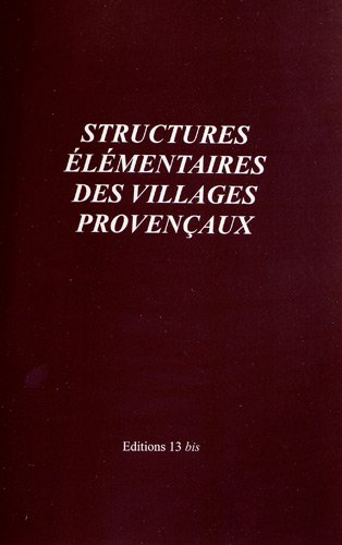Structures élémentaires des villages provençaux : contes drolatiques