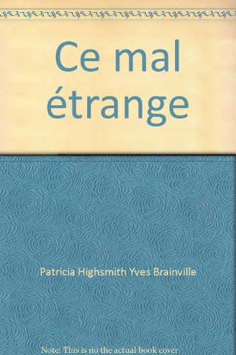 ce mal étrange (le livre de poche)