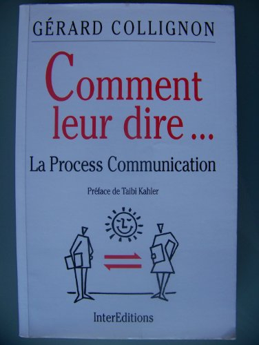 comment leur dire : la process communication