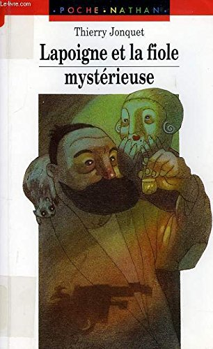 Lapoigne et la fiole mystérieuse