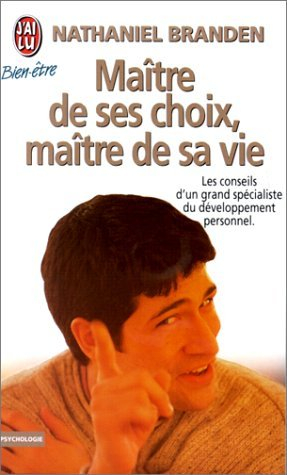 Maître de ses choix, maître de sa vie