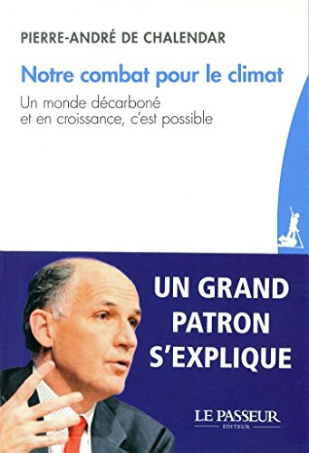 Notre combat pour le climat : un monde décarboné et en croissance, c'est possible