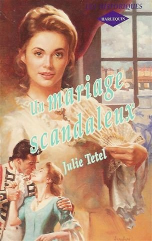 un mariage scandaleux : collection : harlequin les historiques n, 7