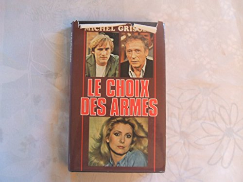 Le choix des armes
