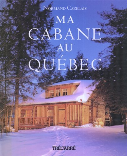ma cabane au québec