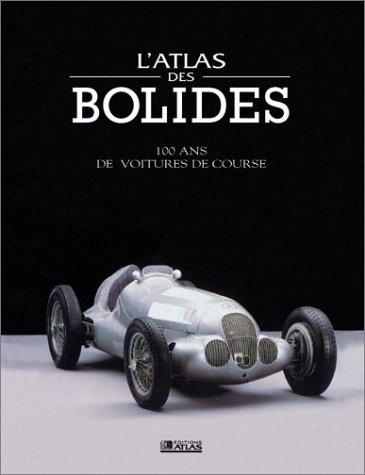 L'atlas des bolides et voitures de course
