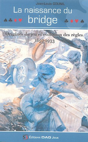 La naissance du bridge : origines du jeu et évolution des règles 1850-1933