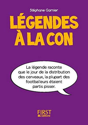 Légendes à la con