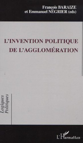 L'invention politique de l'agglomération