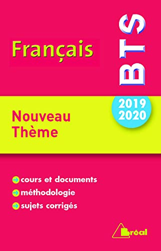 Français BTS 2019-2020 : seuls avec tous : cours et documents, méthodologie, sujets corrigés