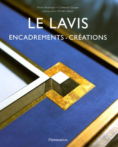 Le lavis : encadrement, créations