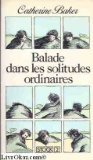 Balade dans les solitudes ordinaires