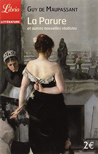 La parure : et autres nouvelles réalistes