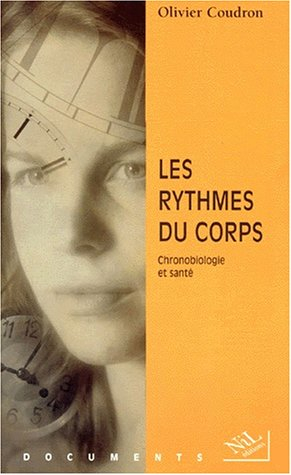 Les rythmes du corps : santé et chronobiologie