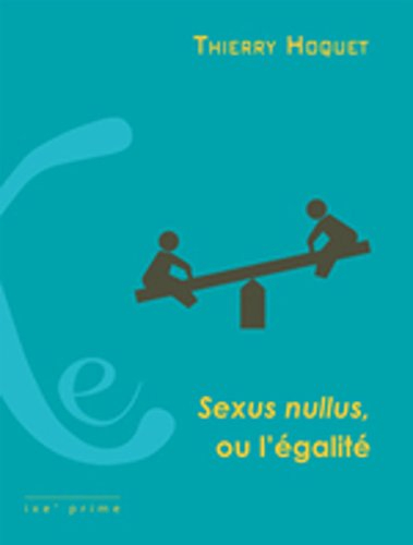 Sexus nullus, ou L'égalité