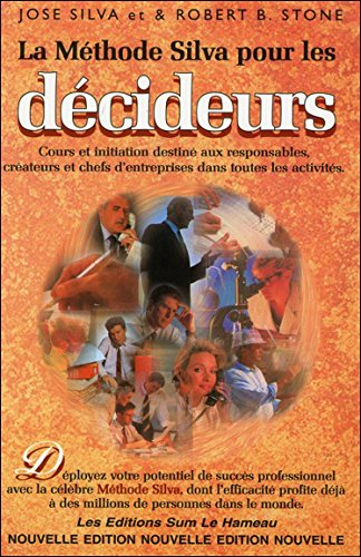 La méthode Silva pour les décideurs