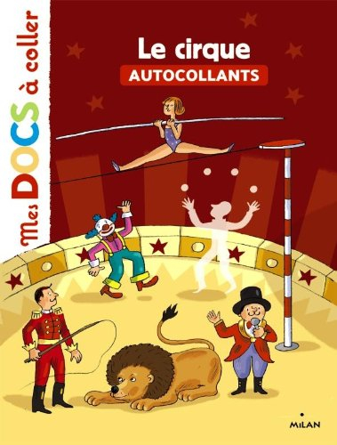 Le cirque : j'apprends avec mes autocollants