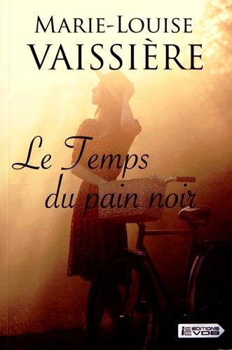 Le temps du pain noir