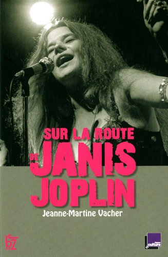 Sur la route de Janis Joplin