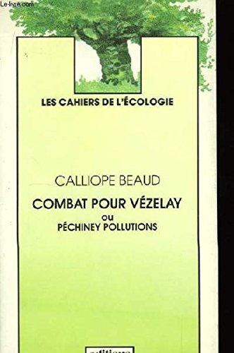 Combat pour Vézelay ou Péchiney pollutions