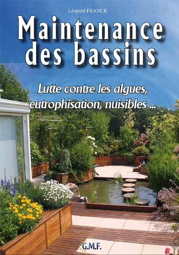 Maintenance des bassins : lutte contre les algues, eutrophisation, nuisances...