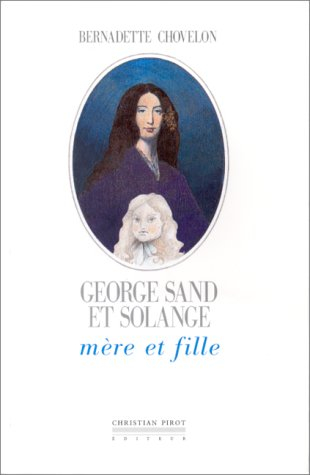 George Sand et Solange, mère et fille