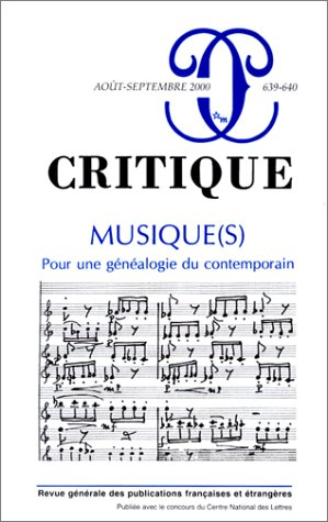 Critique, n° 639. Musique(s) : pour une généalogie du contemporain
