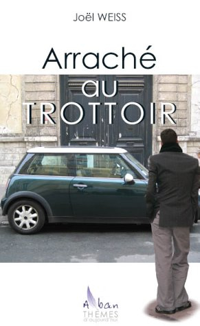 Arraché au trottoir