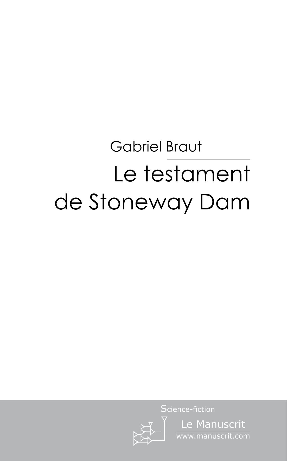 Le testament de Stoneway Dam