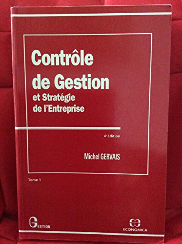 contrôle de gestion et stratégie de l'entreprise, tome 1