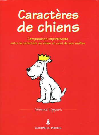 Caractères de chiens : comparaison impertinente entre le caractère du chien et celui de son maître