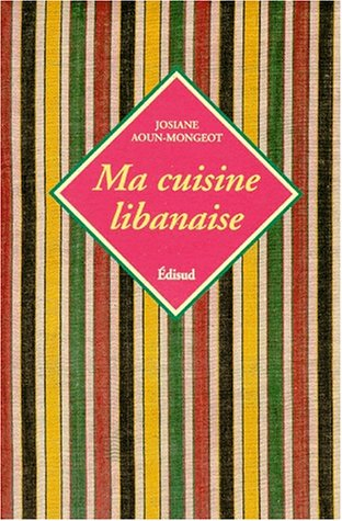 Ma cuisine libanaise
