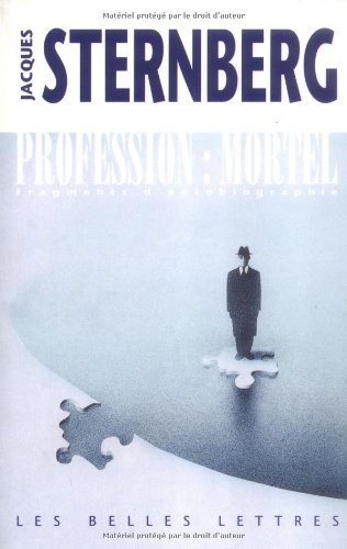 Profession : mortel : fragments d'autobiographie