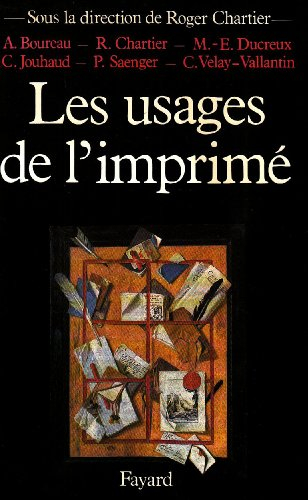Les Usages de l'imprimé : XVe-XIXe siècle
