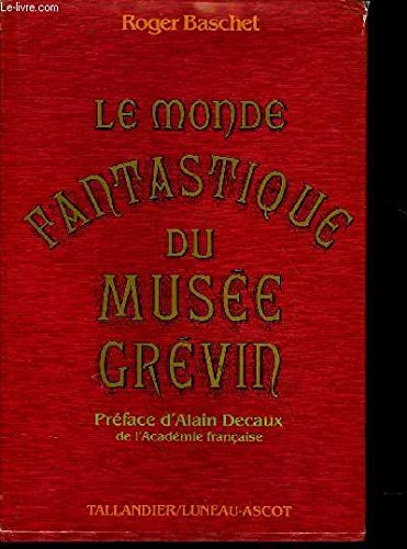 le monde fantastique du musée grévin
