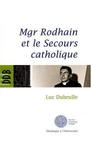 Mgr Rodhain et le Secours catholique