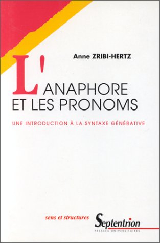 L'anaphore et les pronoms : une introduction à la syntaxe générative