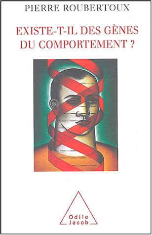 Existe-t-il des gènes du comportement ?