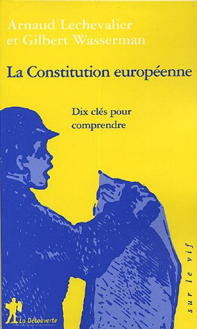 La Constitution européenne : dix clés pour comprendre