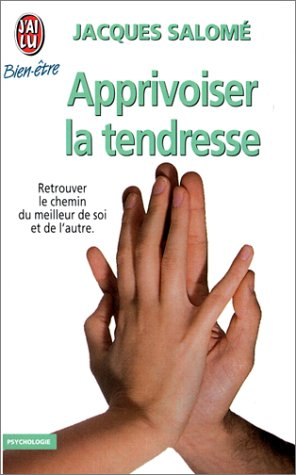 apprivoiser la tendresse