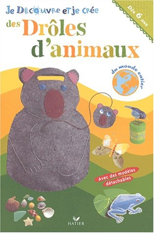 Je découvre et je crée des drôles d'animaux