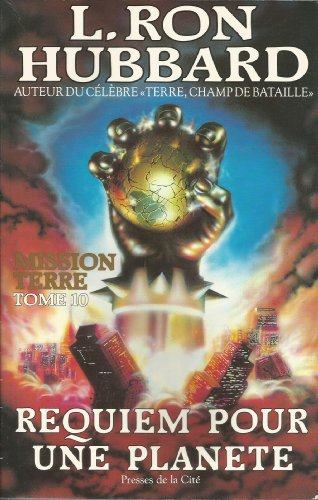 Mission Terre. Vol. 10. Requiem pour une planète