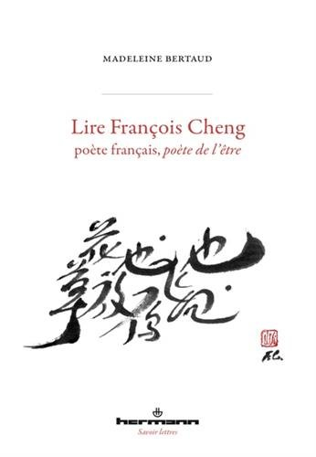 Lire François Cheng, poète français, poète de l'être