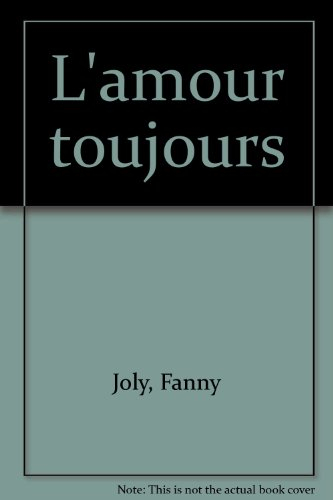 L'amour toujours