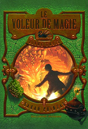 Le voleur de magie. Vol. 3
