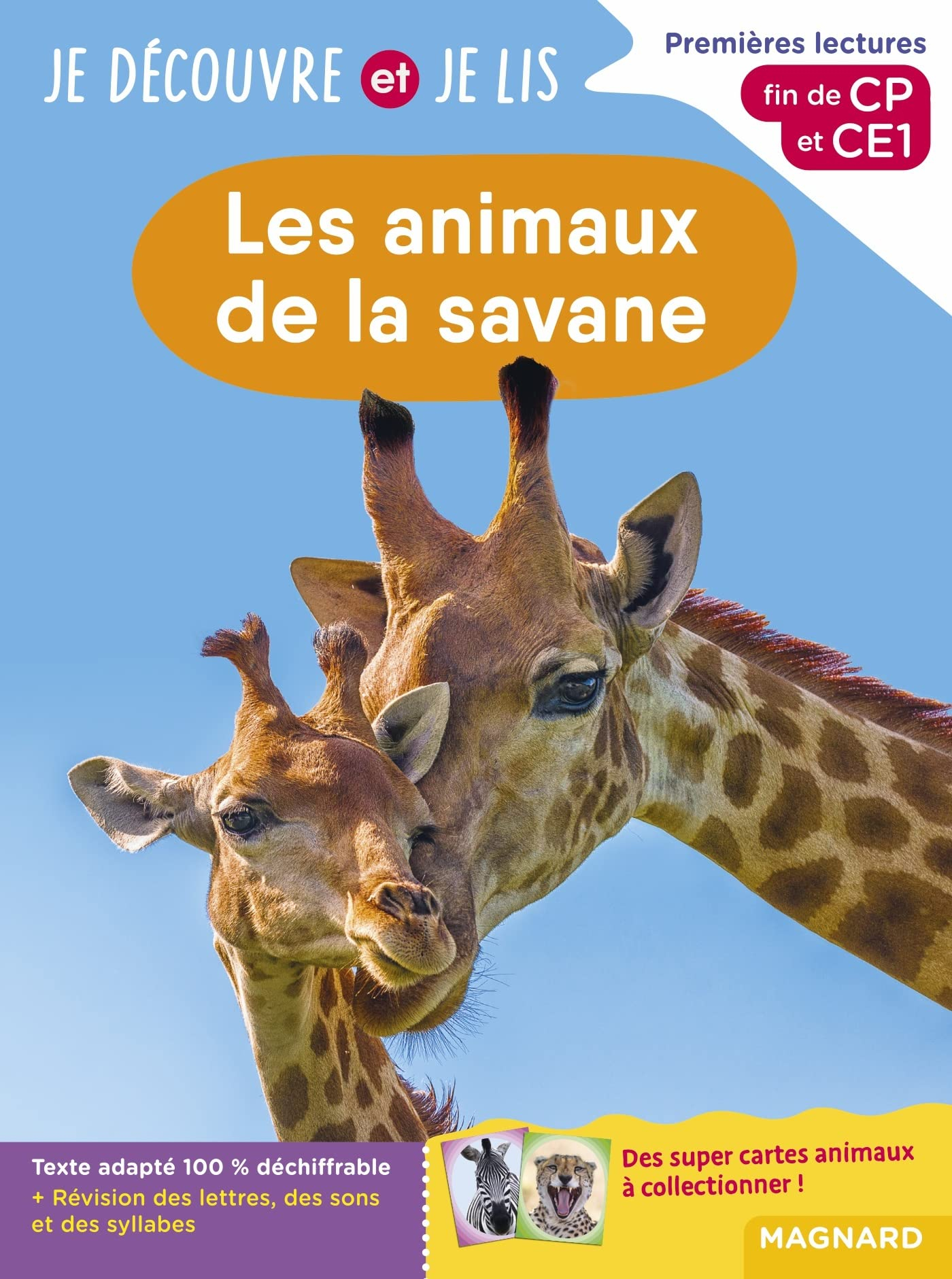 Les animaux de la savane : premières lectures, fin de CP et CE1
