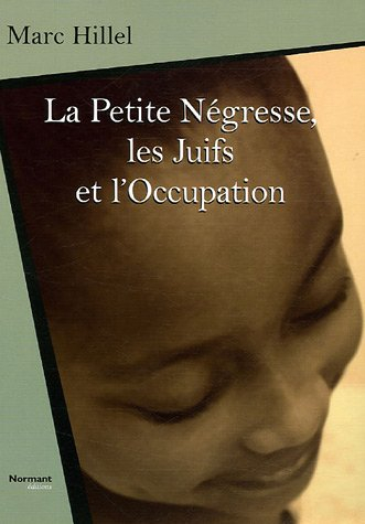 La petite Négresse, les juifs et l'Occupation