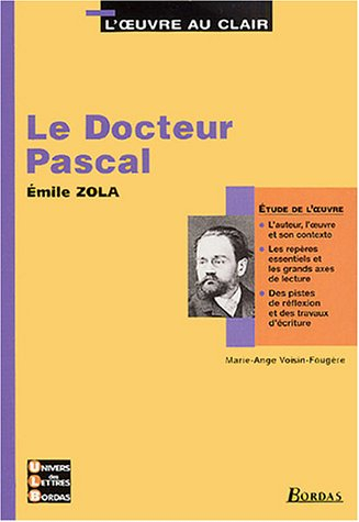 Le docteur Pascal, Emile Zola