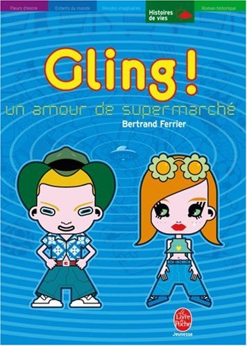 Gling ! : un amour de supermarché
