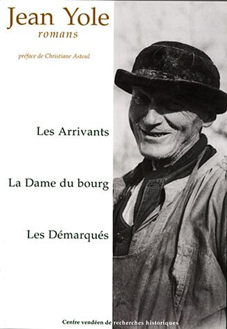 Romans : les arrivants, la dame du bourg, les démarqués